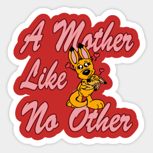 A Mother Like No Other Sticker